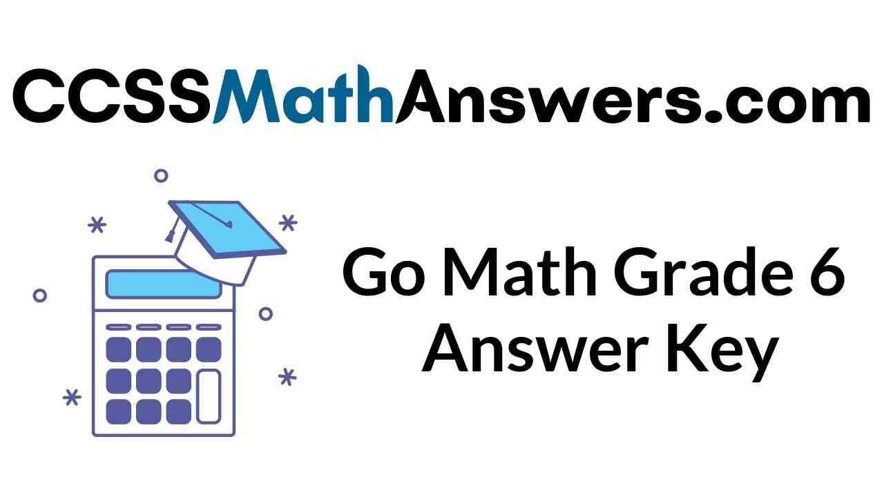 go-math-grade-6-answer-key