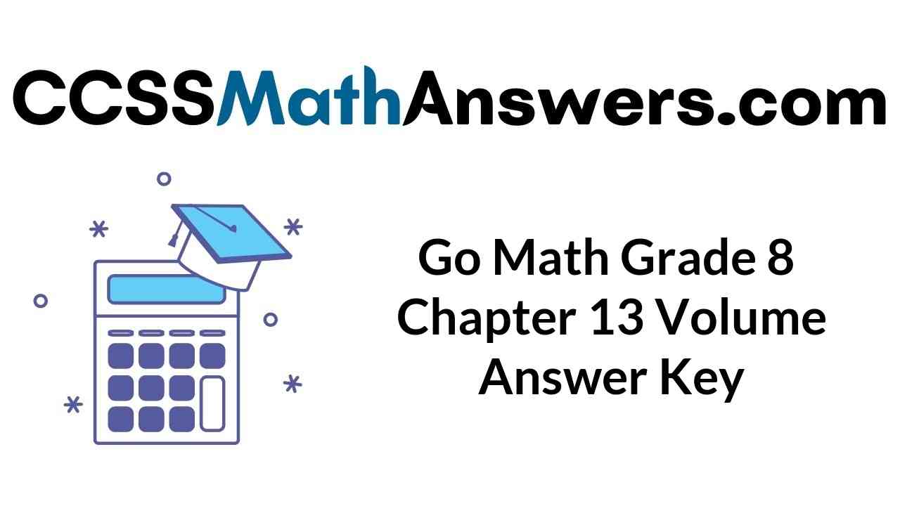 go-math-grade-8-chapter-13-volume-answer-key