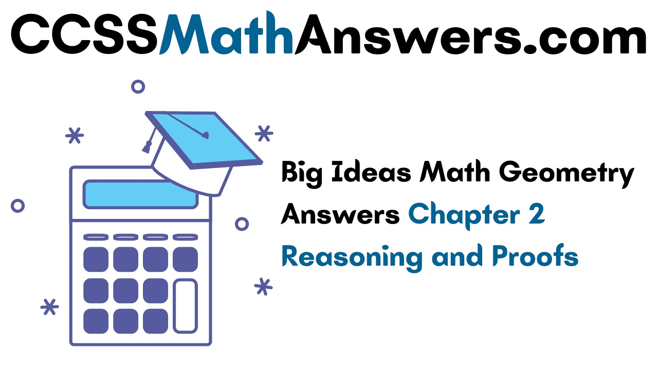 Big Ideas Math Geometry Answers Chapter 2
