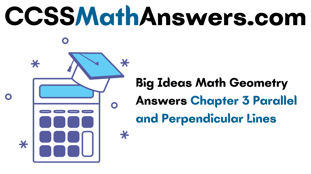 Big Ideas Math Geometry Answers Chapter 3
