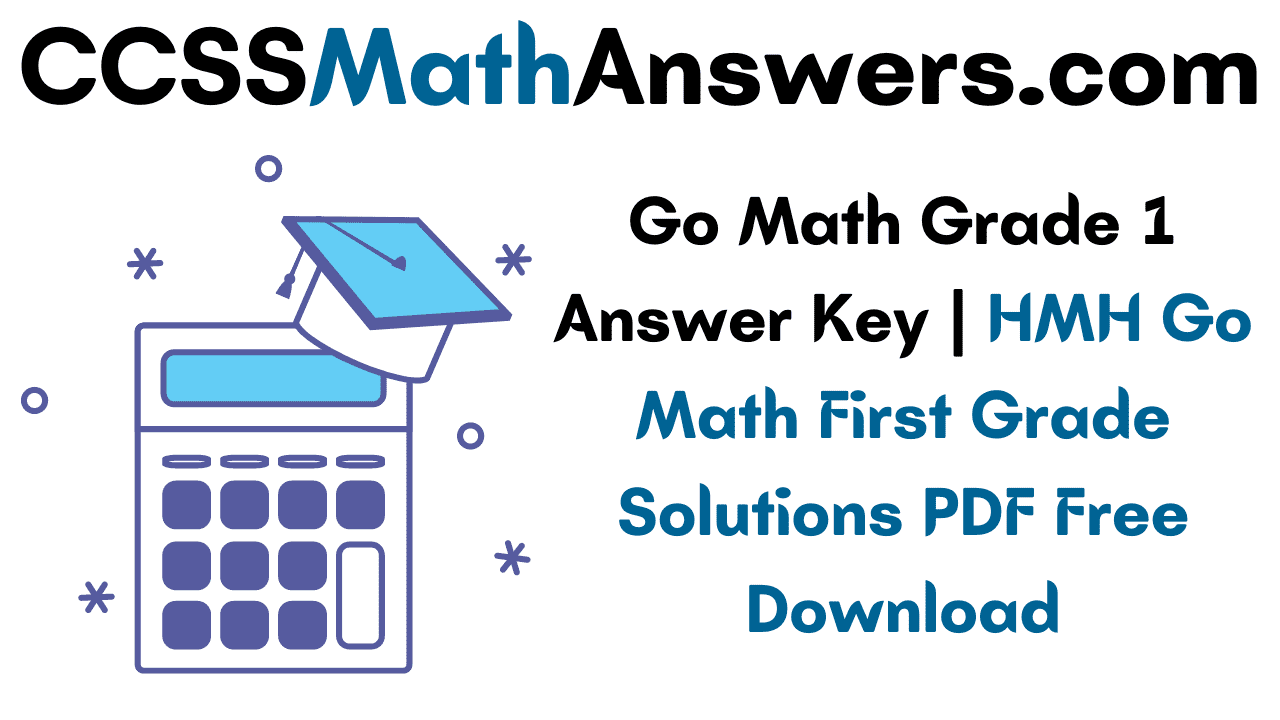 Go Math Grade 1 Answer Key
