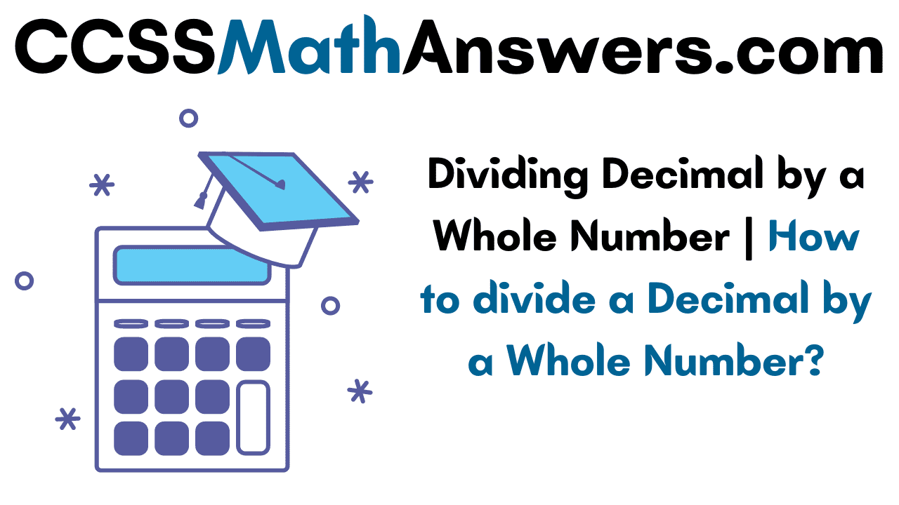 Dividing Decimal by a Whole Number
