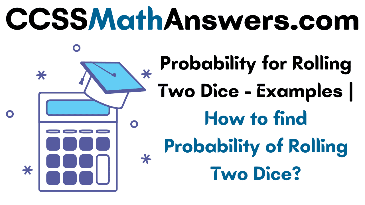 Probability for Rolling Two Dice