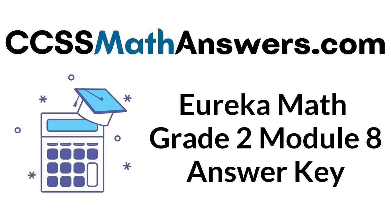 eureka math grade 2 module 8 lesson 1 homework answers