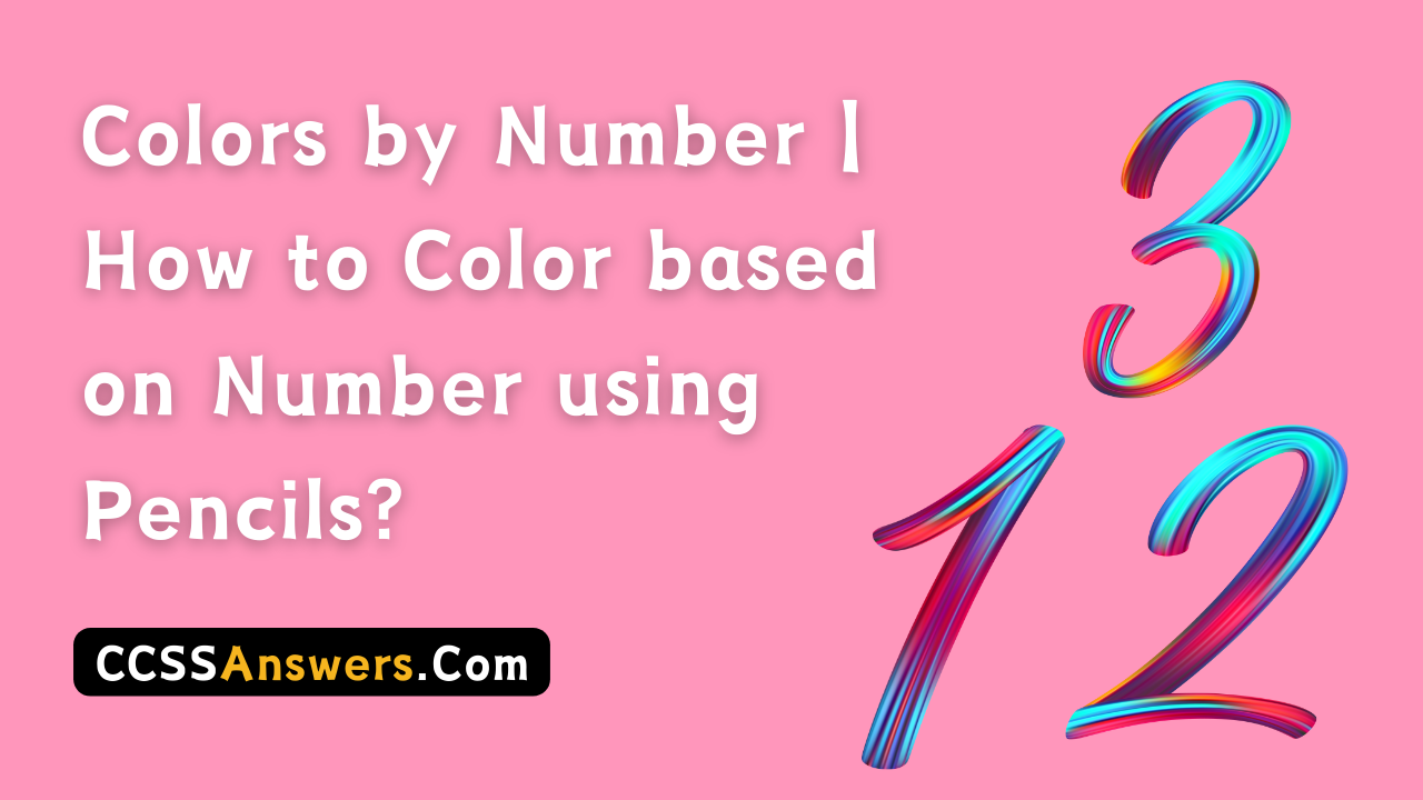 Colors by Number | How to Color based on Number using Pencils?
