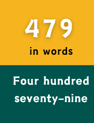 Write 479 in words.
