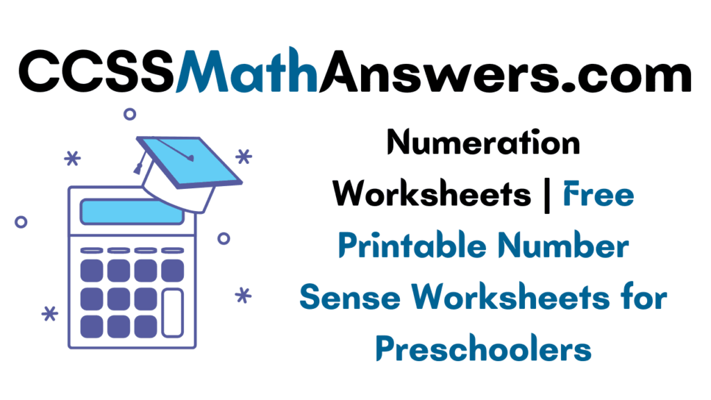 numeration-worksheets-free-printable-number-sense-worksheets-for-preschoolers-ccss-answers