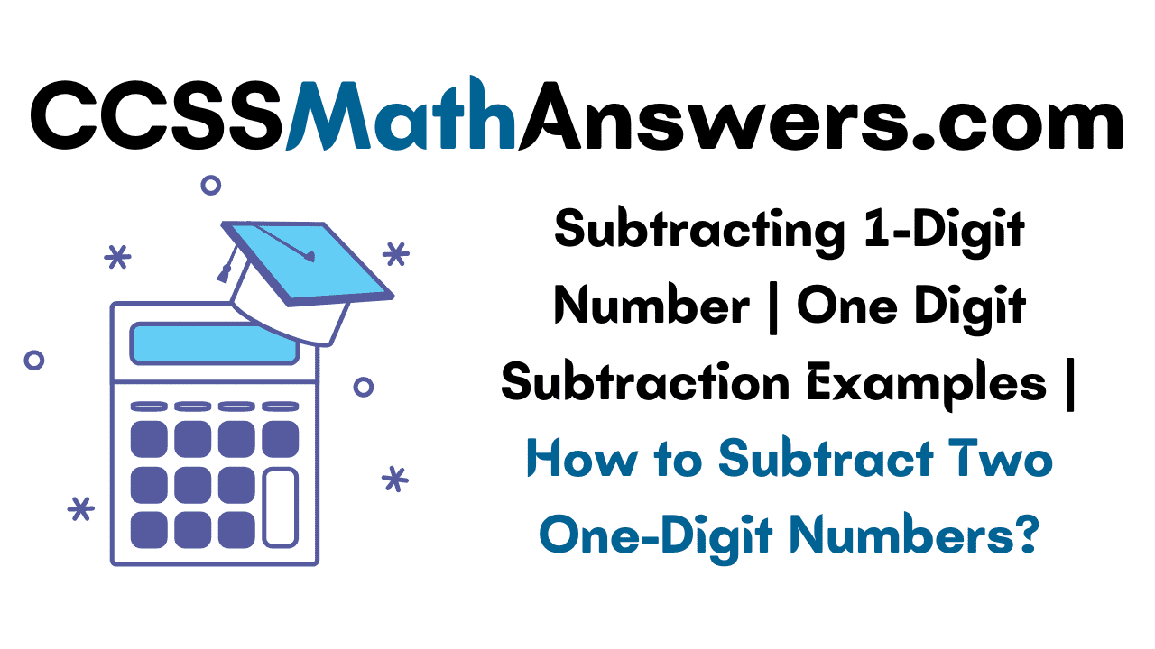 Subtracting 1-Digit Number