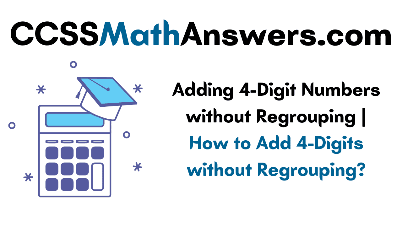 Adding 4-Digit Numbers without Regrouping