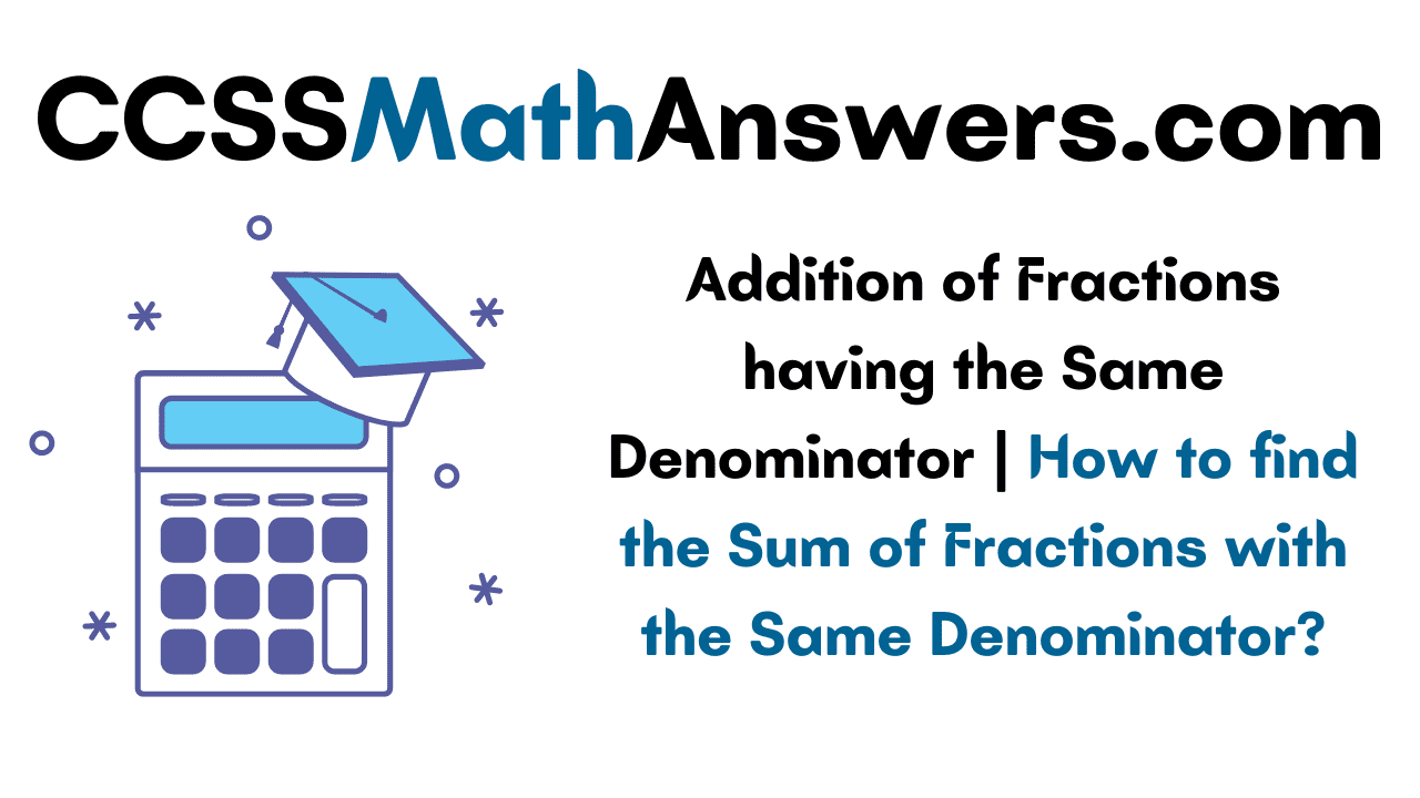 Addition of Fractions having the Same Denominator