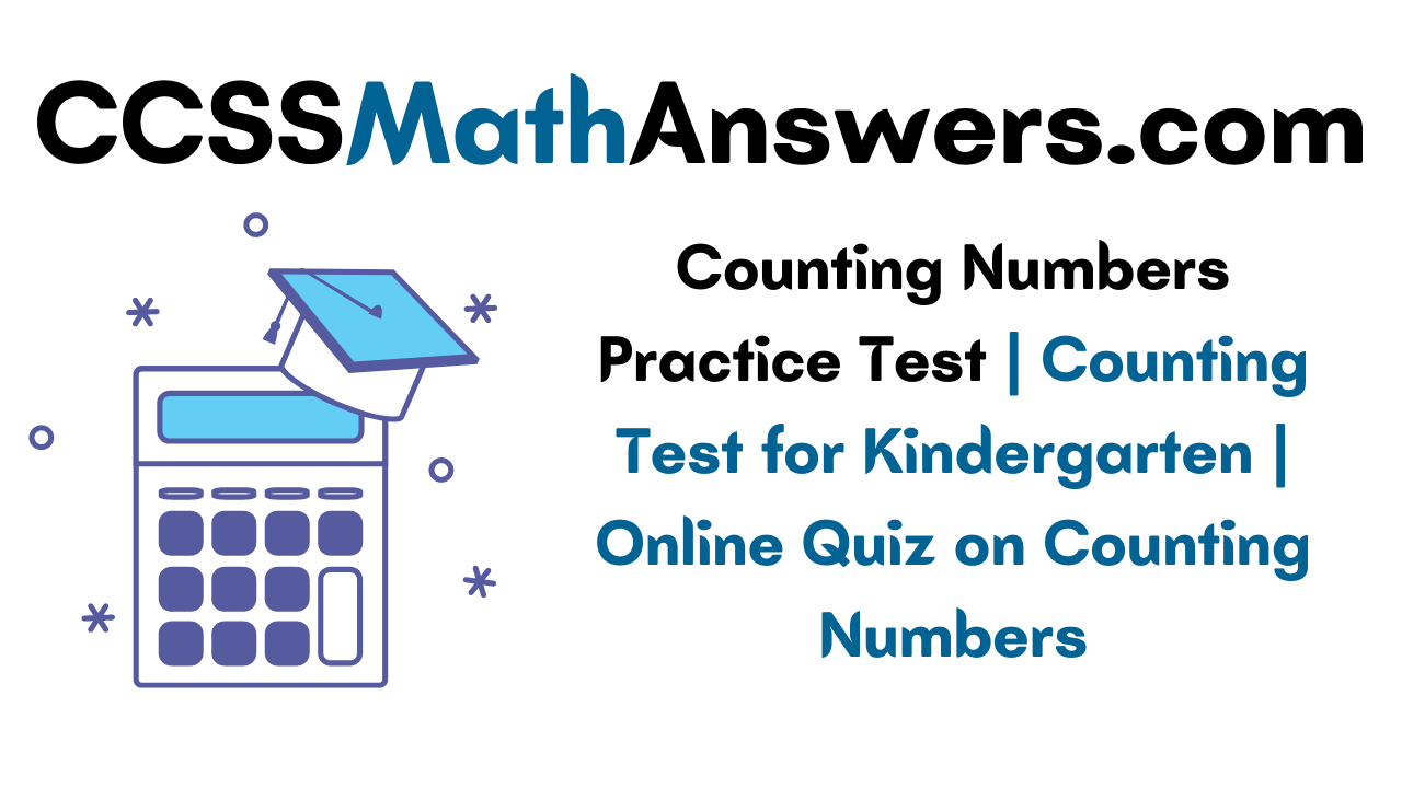 Counting Numbers Practice Test
