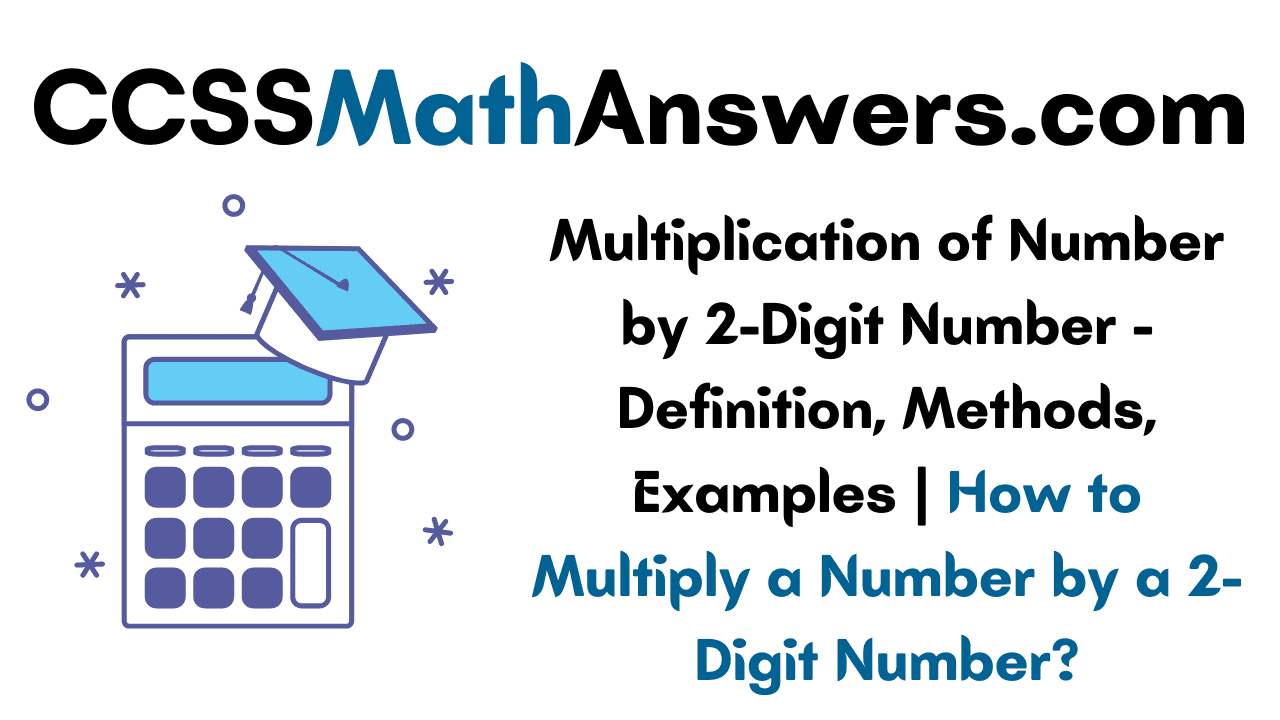 Multiply a Number by a 2-Digit Number