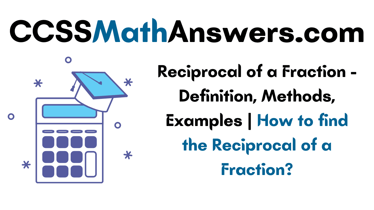 Reciprocal of a Fraction