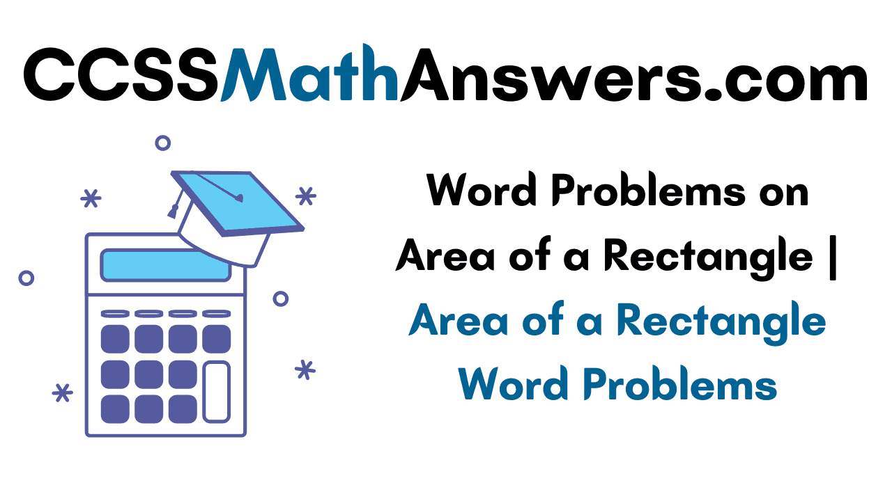 Word Problems on Area of a Rectangle