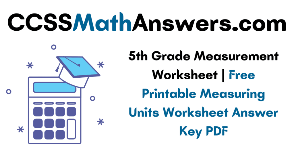 5th-grade-measurement-worksheet-free-printable-measuring-units