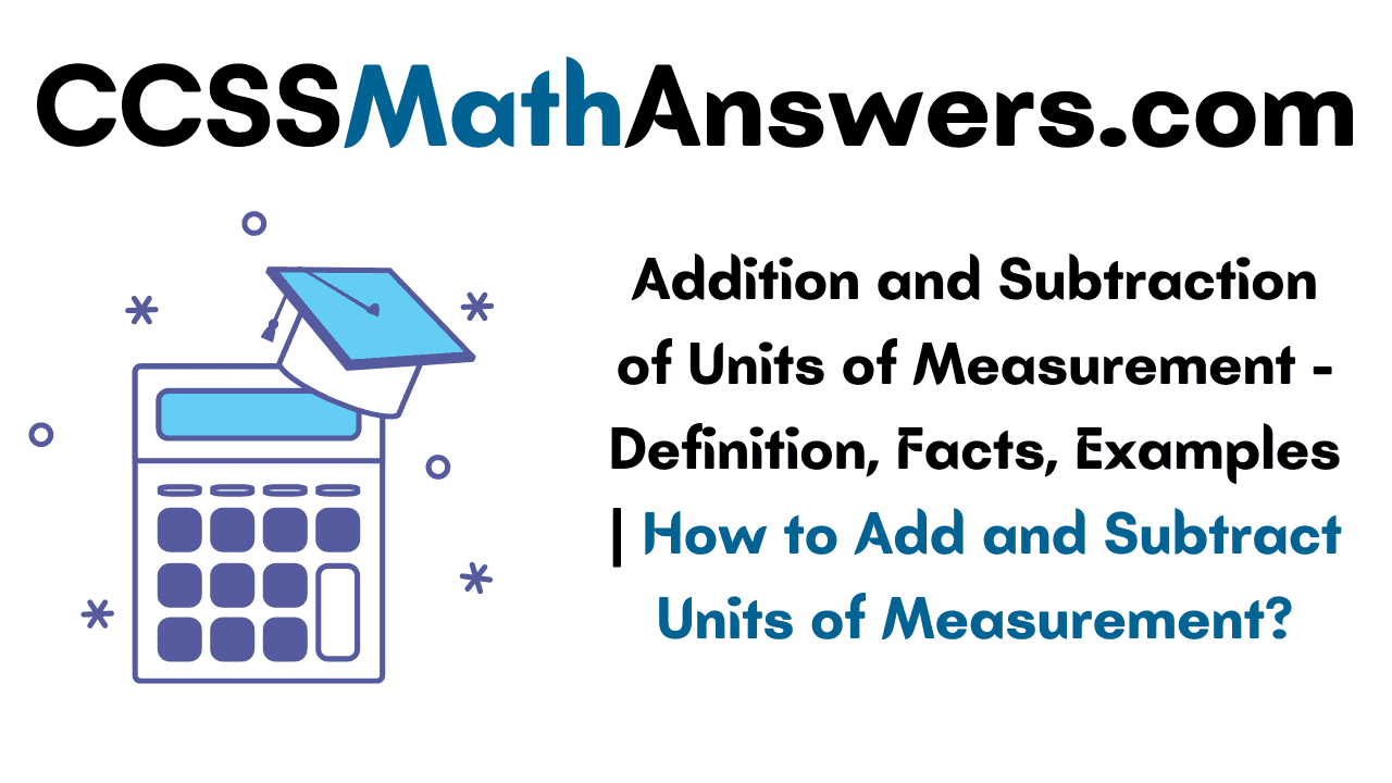Addition and Subtraction of Units of Measurement