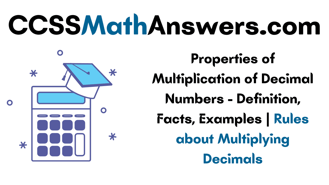 Properties of Multiplication of Decimal Numbers