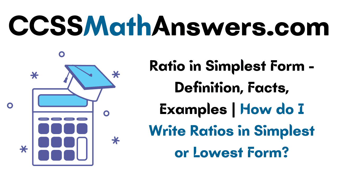 ratio-in-simplest-form-definition-facts-examples-how-do-i-write
