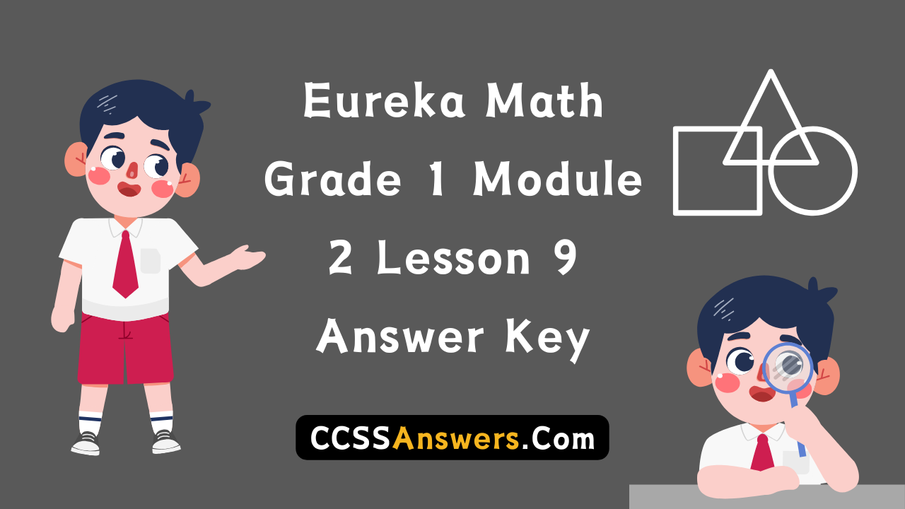 Eureka Math Grade 1 Module 2 Lesson 9 Answer Key