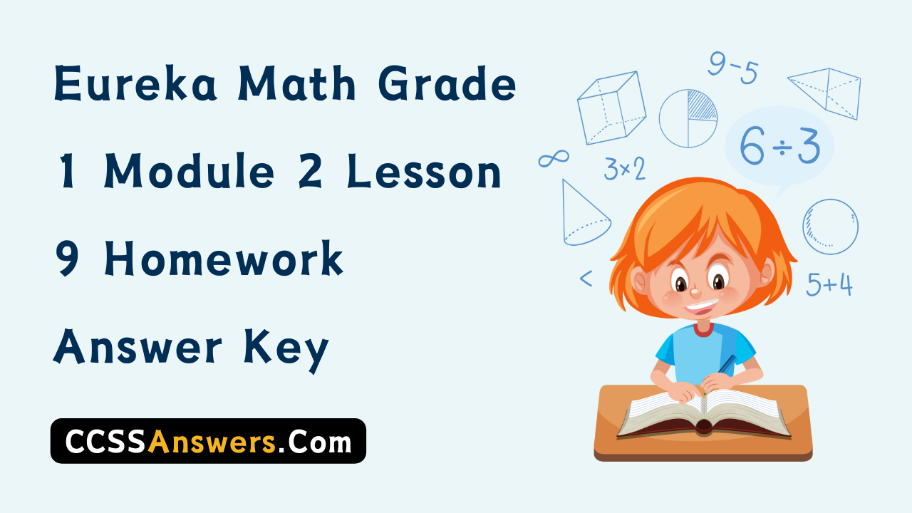 Eureka Math Grade 1 Module 2 Lesson 9 Homework Answer Key