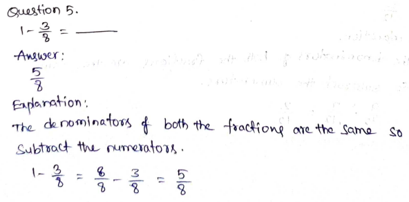 Go Math Grade 4 Answer Key Chapter 7 Add and Subtract Fractions Page 413 Q5
