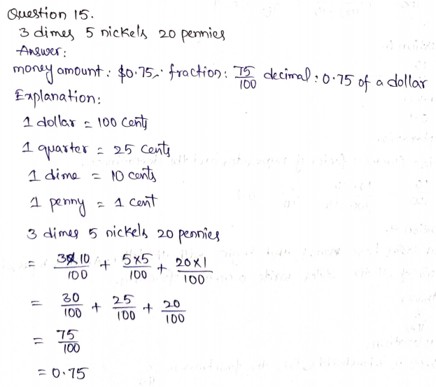 Go Math Grade 4 Answer Key Chapter 9 Relate Fractions and Decimals Page 515 Q15