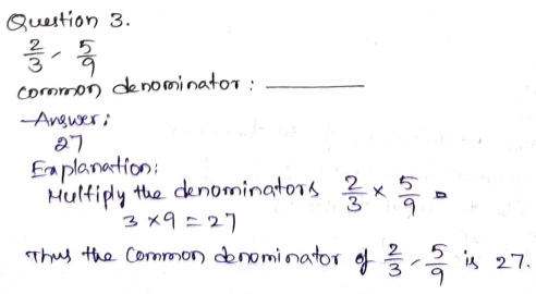 Go Math Grade 5 Answer Key Chapter 6 Add and Subtract Fractions with Unlike Denominators Page 256 Q3