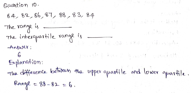 Go Math Grade 6 Answer Key Chapter 13 Variability and Data Distributions Page 731 Q10