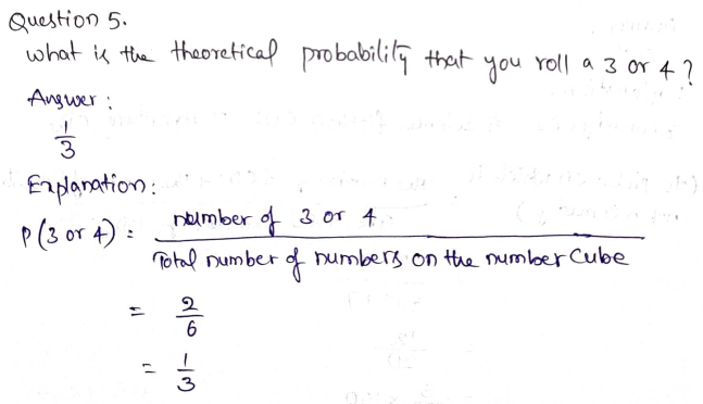 Go Math Grade 7 Answer Key Chapter 13 Theoretical Probability and Simulations Page 402 Q5