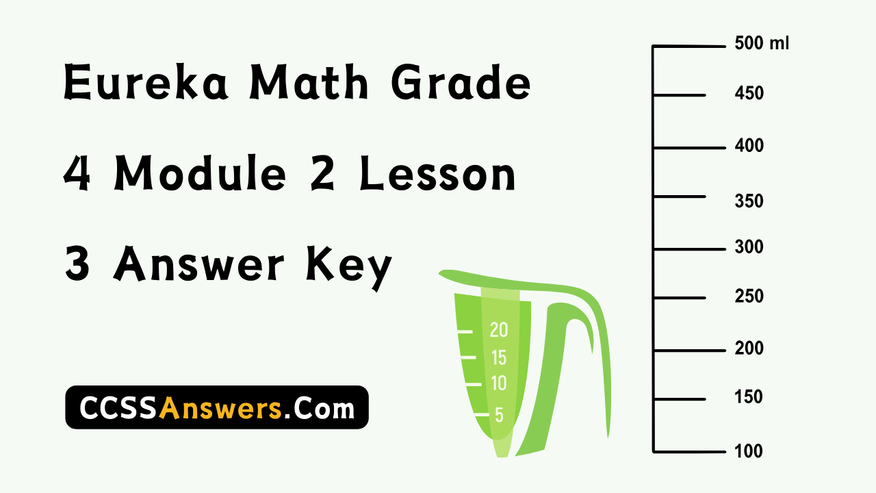 Eureka Math Grade 4 Module 2 Lesson 3 Answer Key