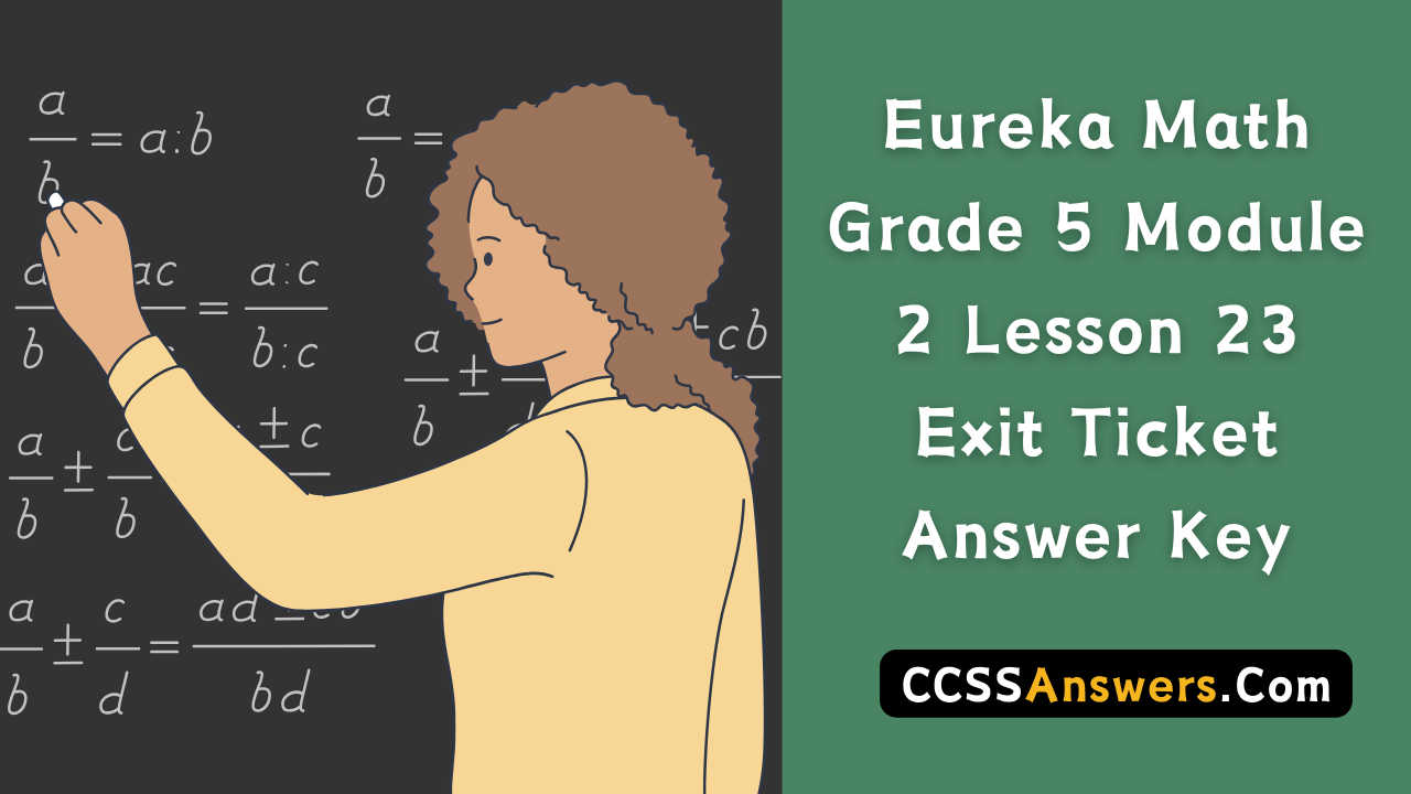 Eureka Math Grade 5 Module 2 Lesson 23 Exit Ticket Answer Key