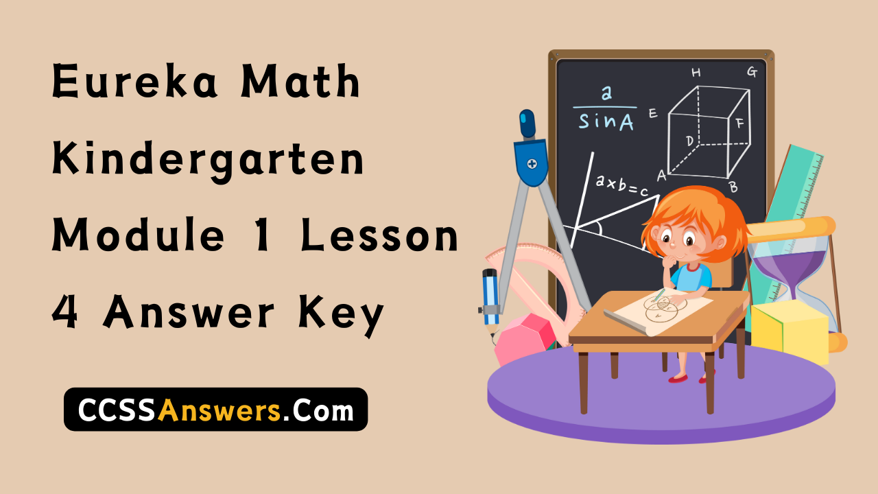 Eureka Math Kindergarten Module 1 Lesson 4 Answer Key
