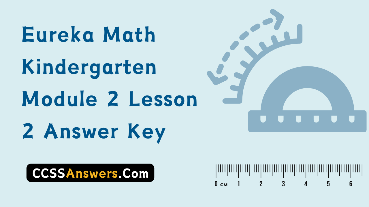 Eureka Math Kindergarten Module 2 Lesson 2 Answer Key
