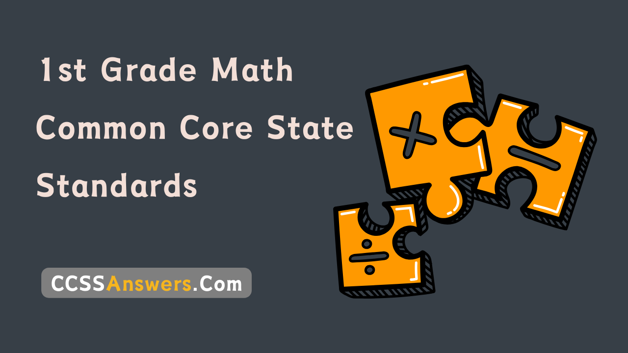 1st Grade Math Common Core State Standards